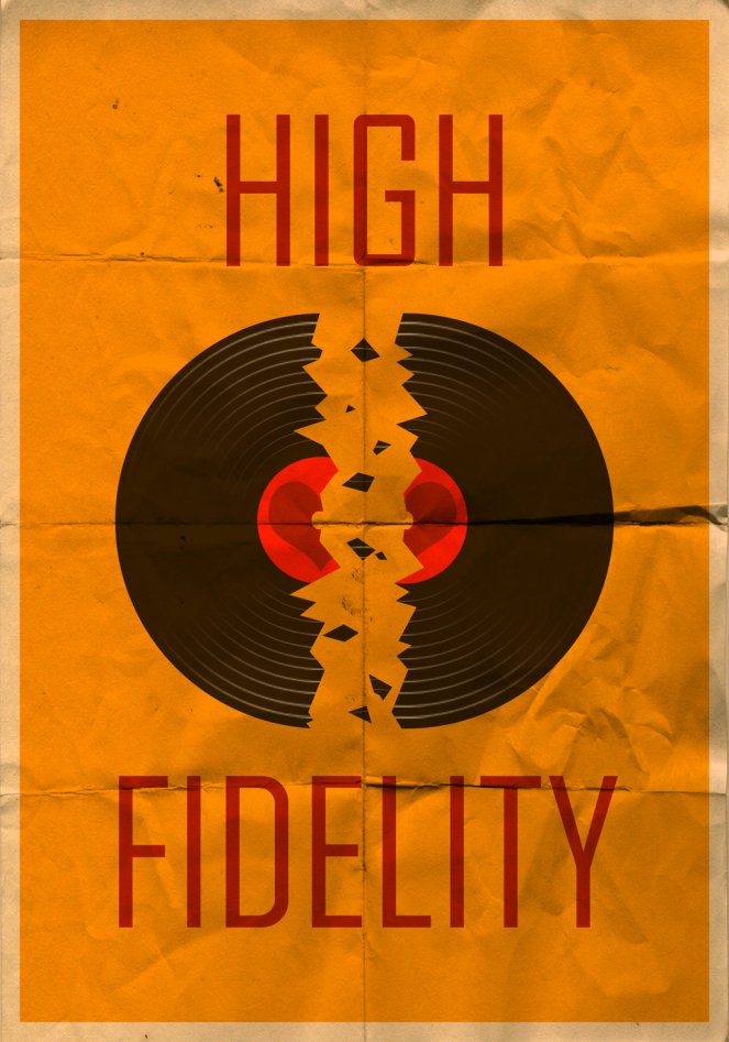 high_fidelity_vintage_poster_by_mazzy12345-d4imqfj